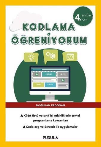 Kodlama Öğreniyorum - 4. Sınıflar İçin - Doğukan Erdoğan - Pusula Yayıncılık