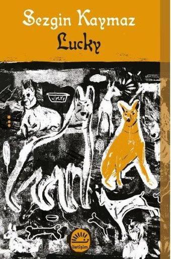 Lucky - Sezgin Kaymaz - İletişim Yayınları