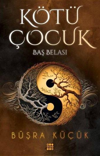 Kötü Çocuk 2-Baş Belası - Büşra Küçük - Dokuz Yayınları