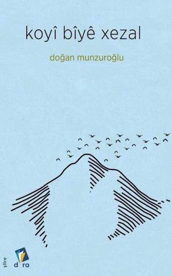 Koyi Biye Xezal - Doğan Munzuroğlu - Dara