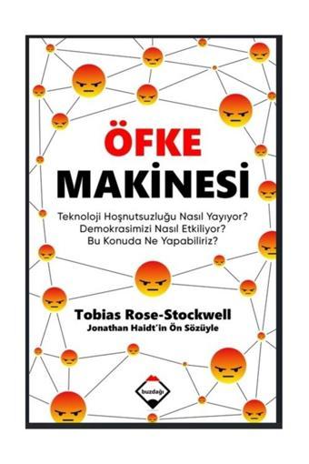 Öfke Makinesi - Tobias Rose-Stockwell - Buzdağı Yayınevi