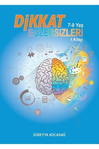 Süreyya Kocadağ Dikkat Egzersizleri Kitabı 7-9 Yaş 1.Kitap - Süreyya Kocadağ Yayınları
