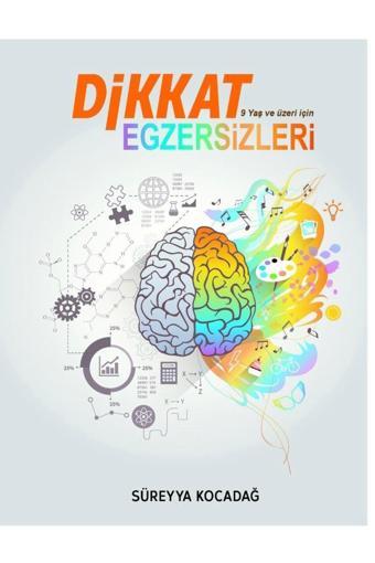 Süreyya Kocadağ Dikkat Egzersizleri Kitabı 9 Yaş Üzeri - Süreyya Kocadağ Yayınları