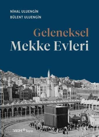 Geleneksel Mekke Evleri - YEM Yayın