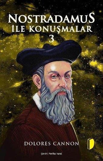 Nostradamus İle Konuşmalar - 3 - Dolores Cannon - Dağhan Külegeç Yayınları