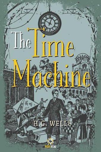 The Time Machine - H. G. Wells - İnsan Kitap