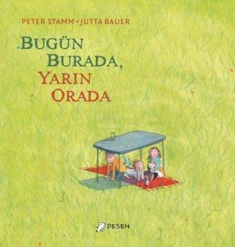 Bugün Burada Yarın Orada - Peter Stamm - Desen Yayınları