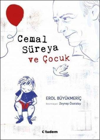 Cemal Süreya ve Çocuk - Erol Büyükmeriç - Tudem Yayınları