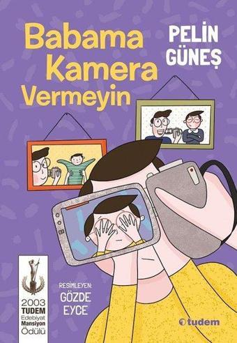 Babama Kamera Vermeyin - Pelin Güneş - Tudem Yayınları