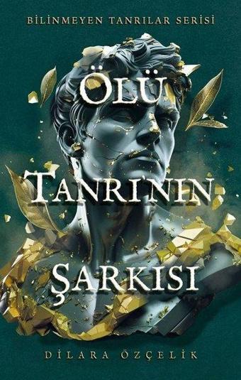 Ölü Tanrı'nın Şarkısı - Bilinmeyen Tanrılar Serisi - Ren Kitap Yayınevi