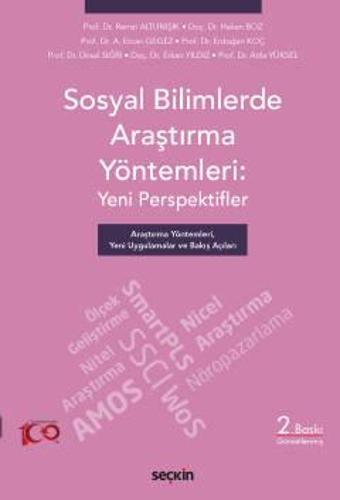 Sosyal Bilimlerde Araştırma Yöntemleri: Yeni Perspektifler Araştırma Yöntemleri, Yeni Uygulamalar ve Bakış Açıları Prof. - Seçkin Yayıncılık