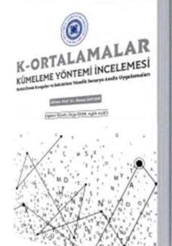 K-Ortalamalar Kümeleme Yöntemi İncelemesi - Kolektif  - İstanbul Aydın Ünv.Yayınevi