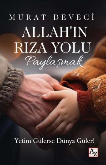 Allah'ın Rıza Yolu Paylaşmak - Murat Deveci - Az Kitap