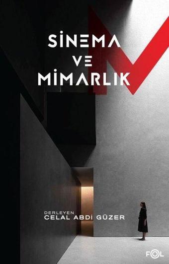 Sinema ve Mimarlık - Kolektif  - Fol Kitap