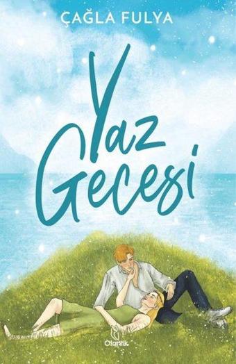 Yaz Gecesi - Çağla Fulya - Otantik Kitap