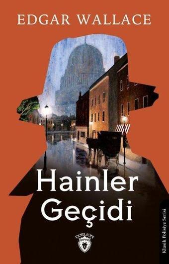 Hainler Geçidi - Edgar Wallace - Dorlion Yayınevi