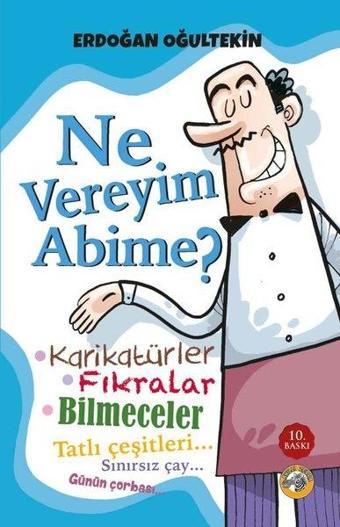 Ne Vereyim Abime? Karikatürler - Fıkralar - Bilmeceler - Erdoğan Oğultekin - Akıllı Zebra