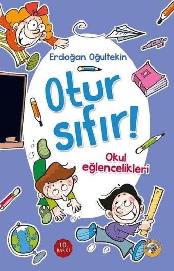 Otur Sıfır! Okul Eğlencelikleri - Erdoğan Oğultekin - Akıllı Zebra