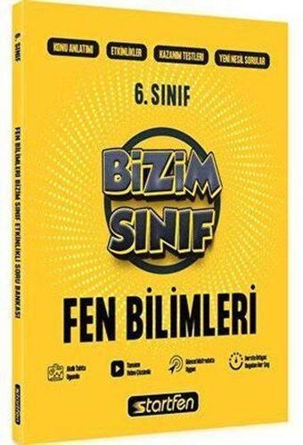 6. Sınıf Bizim Sınıf Fen Bilimleri Etkinlikli Soru Bankası - Kolektif  - Startfen Yayınları