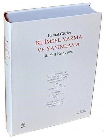 Bilimsel Yazma ve Yayınlama Bir Stil Kılavuzu - Kemal Gözler - Ekin Basım Yayın