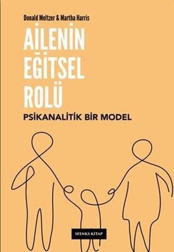 Ailenin Eğitel Rolü: Psikanalitik Bir Model - Donald Meltzer - Sfenks Kitap