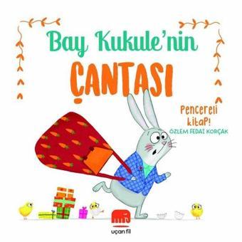 Bay Kukule'nin Çantası - Pencereli Kitap! - Özlem Fedai Korçak - Uçan Fil