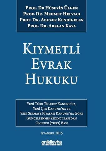 Kıymetli Evrak Hukuku - Abuzer Kendigelen - On İki Levha Yayıncılık