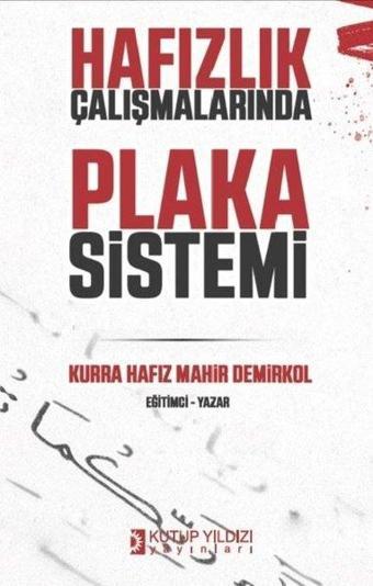 Hafızlık Çalışmalarında Plaka Sistemi - Mahir Demirkol - Kutup Yıldızı Yayınları