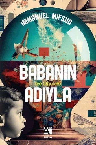 Babanın ve Oğulun Adıyla - Immanuel Mifsud - Axis Yayınları