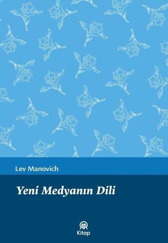 Yeni Medyanın Dili - Lev Manovich - AA Kitap