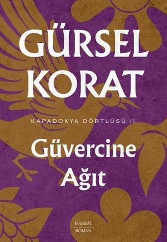 Güvercine Ağıt - Kapadokya Dörtlüsü 2 - Gürsel Korat - Everest Yayınları