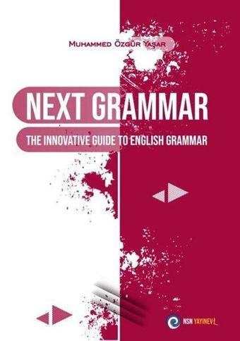 Next Grammar The Innovative Guide to English Grammar - Kolektif  - NSN Yayınevi