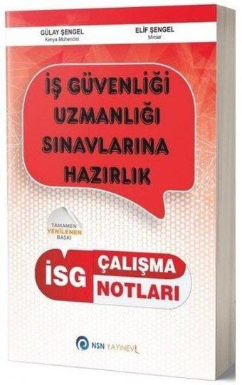 İş Güvenliği Uzmanlığı Sınavlarına Hazırlık Çalışma Notları - Kolektif  - NSN Yayınevi