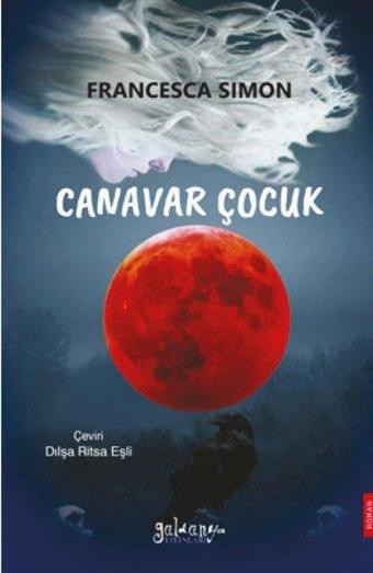 Canavar Çocuk - Francesca Simon - Güldünya Yayınları