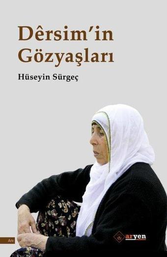 Dersim'in Gözyaşları - Hüseyin Sürgeç - Aryen