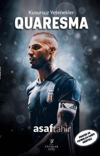 Quaresma - Kusursuz Yetenekler - Asaf Tahir - Payidar Genç