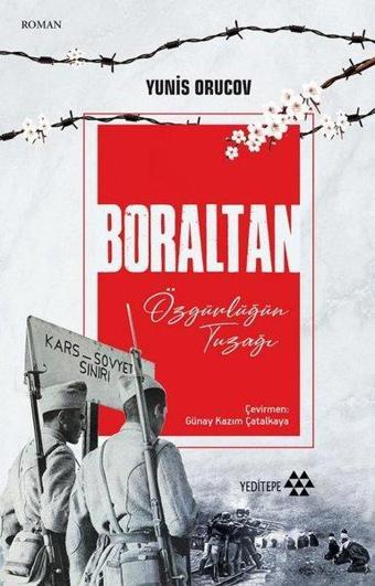 Boraltan-Özgürlüğün Tuzağı - Yunis Orucov - Yeditepe Yayınevi