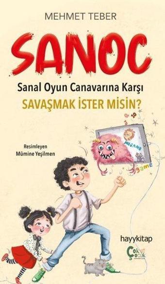 Sanoc - Sanal Oyun Canavarına Karşı Savaşmak İster misin? - Mehmet Teber - Çok Çocuk Kitap