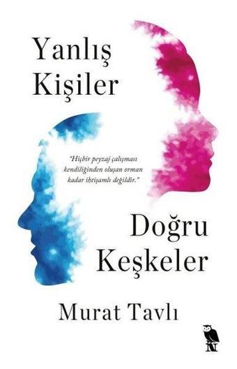 Yanlış Kişiler Doğru Keşkeler - Murat Tavlı - Nemesis Kitap Yayınevi