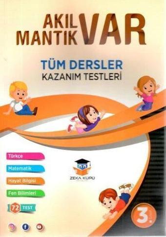 3. Sınıf Tüm Dersler Akıl Var Mantık Var Kazanım Testleri - Kolektif  - Zeka Küpü Yayınları