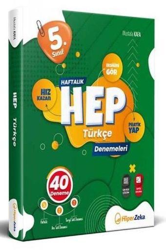 5. Sınıf Haftalık HEP Türkçe 40 Deneme - Mustafa Kafa - Hiper Zeka