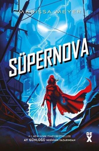 Muhalifler 3 - Süpernova - Marissa Meyer - DEX