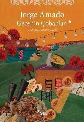 Gecenin Çobanları - Jorge Amado - Sel Yayıncılık