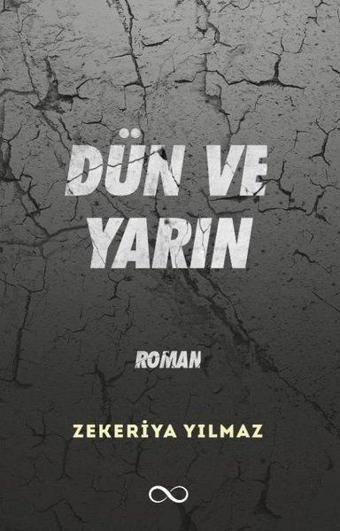 Dün ve Yarın - Zekeriya Yılmaz - Bengisu Yayınları