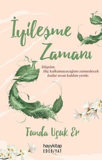 İyileşme Zamanı - Funda Uçuk Er - Hayykitap