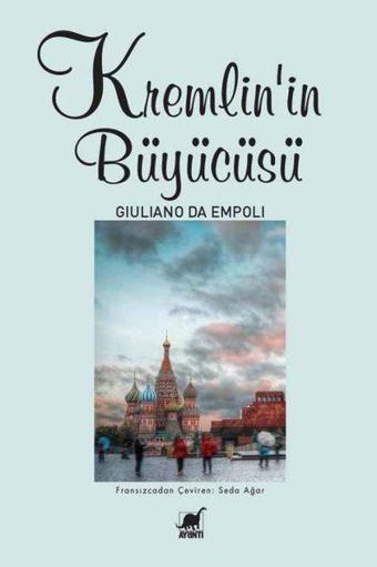 Kremlin'in Büyücüsü - Giuliano Da Empoli - Ayrıntı Yayınları