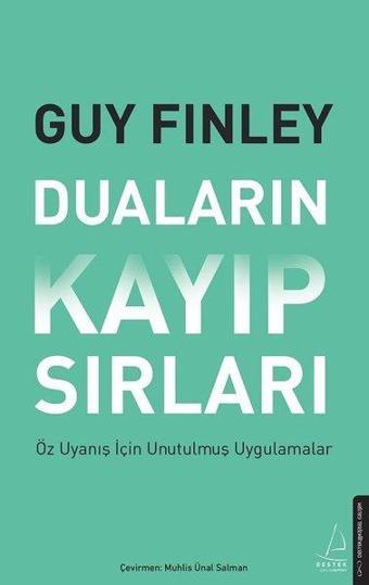 Duaların Kayıp Sırları - Guy Finley - Destek Yayınları