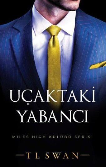 Uçaktaki Yabancı - Miles High Kulübü Serisi - T. L. Swan - Martı Yayınları Yayınevi