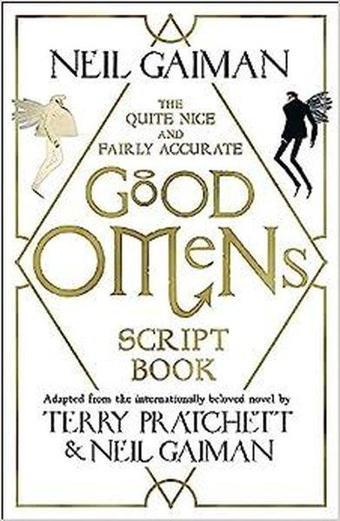 Quite Nice and Fairly Accurate Good Omens Script Book - Kolektif  - 1000 Volt Productions