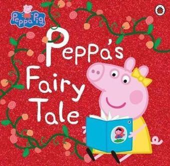 Peppa Pig: Peppas Fairy Tale - Peppa Pig - Ladybird Books